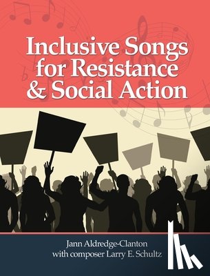 Aldredge-Clanton, Jann - Inclusive Songs for Resistance & Social Action