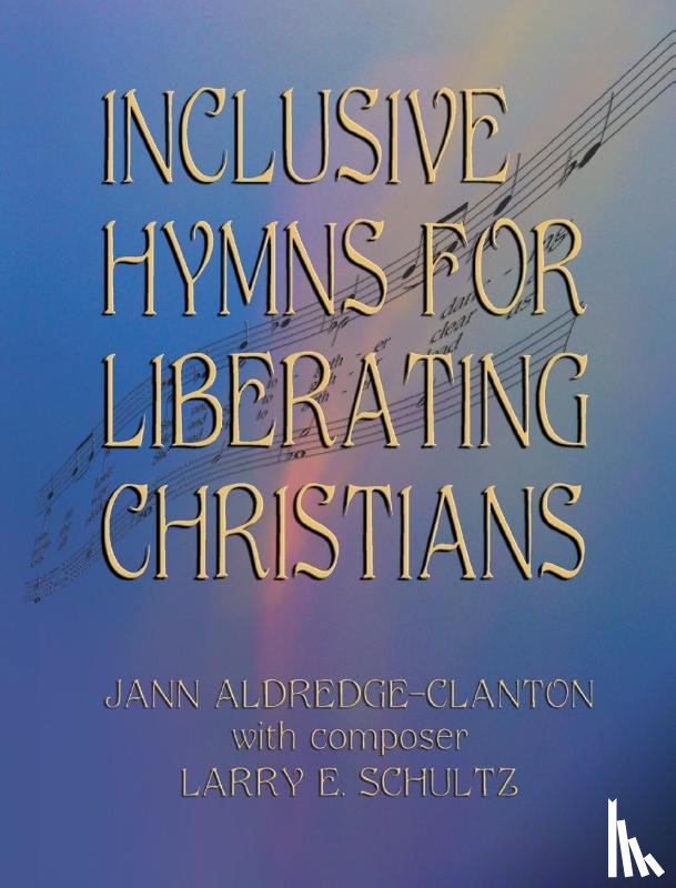Aldredge-Clanton, Jann - Inclusive Hymns For Liberating Christians