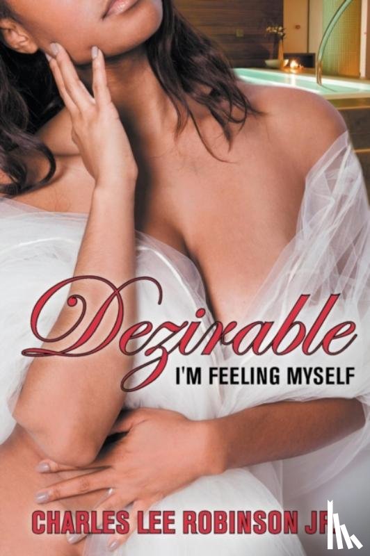 Robinson, Charles Lee - Dezirable