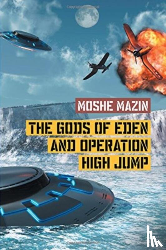 Mazin, Moshe - The Gods of Eden and Operation High Jump