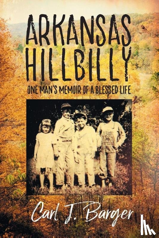 Barger, Carl J - Arkansas Hillbilly