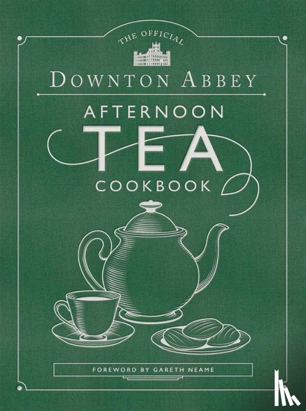 Downton Abbey - The Official Downton Abbey Afternoon Tea Cookbook