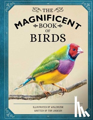 Owen, Weldon - The Magnificent Book of Birds