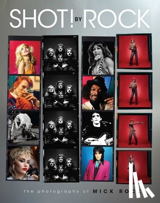 Rock, Mick - SHOT! by Rock