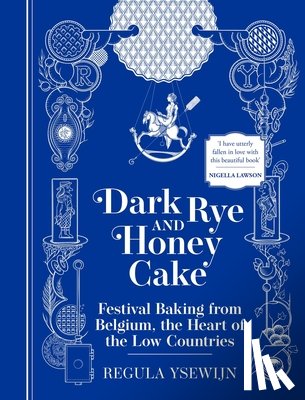 Ysewijn, Regula - DARK RYE & HONEY CAKE