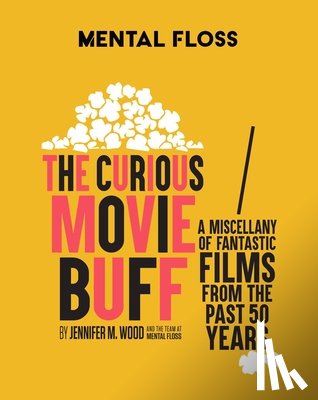 Wood, Jennifer M.Â - Mental Floss: The Curious Movie Buff