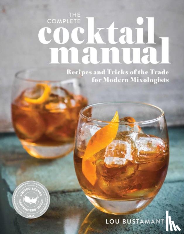 Bustamante, Lou - The Complete Cocktail Manual