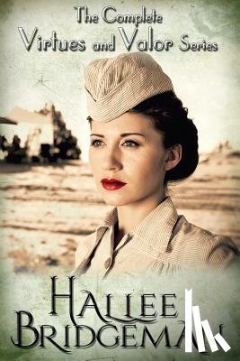 Bridgeman, Hallee - The Complete Virtues and Valor Series