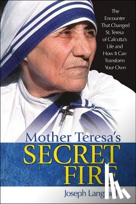 Langford, Joseph - Mother Teresa's Secret Fire