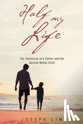 Lim, Joseph - Half My Life