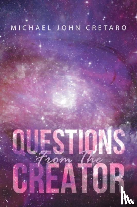 Cretaro, Michael John - Questions from the Creator
