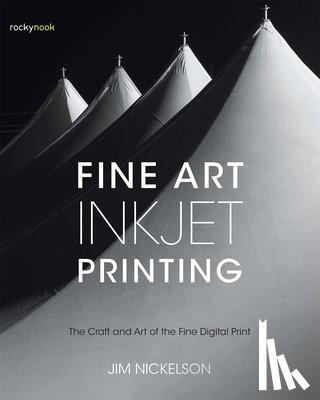 Nickelson, Jim - Fine Art Inkjet Printing