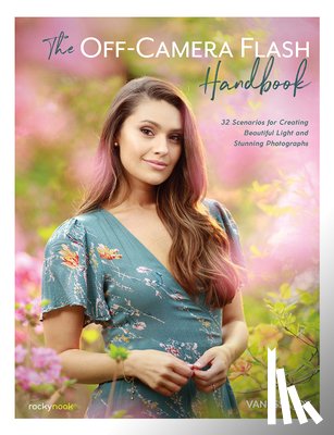 Joy, Vanessa - The Off-Camera Flash Handbook
