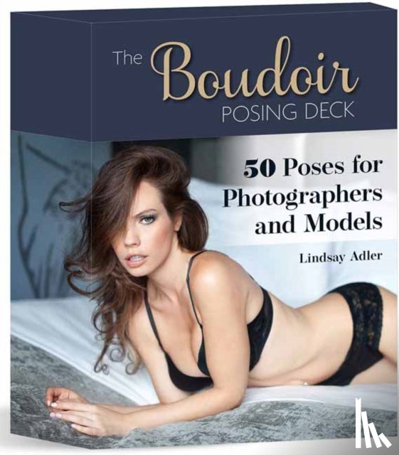 Adler, Lindsay - The Boudoir Posing Deck