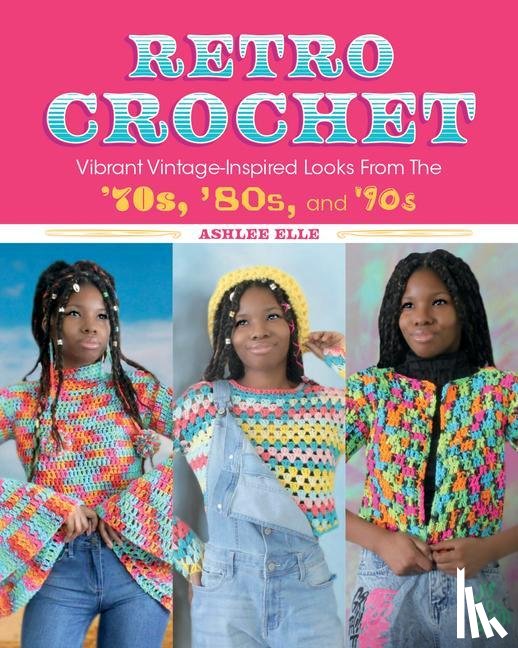 Elle, Ashlee - Retro Crochet