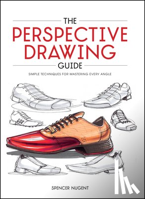 Nugent, Spencer - The Perspective Drawing Guide