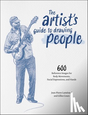 Lamerand, Jean-Pierre - The Artist's Guide to Drawing People