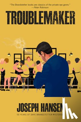 Hansen, Joseph - Troublemaker