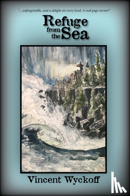 Wyckoff, Vincent - Refuge From the Sea