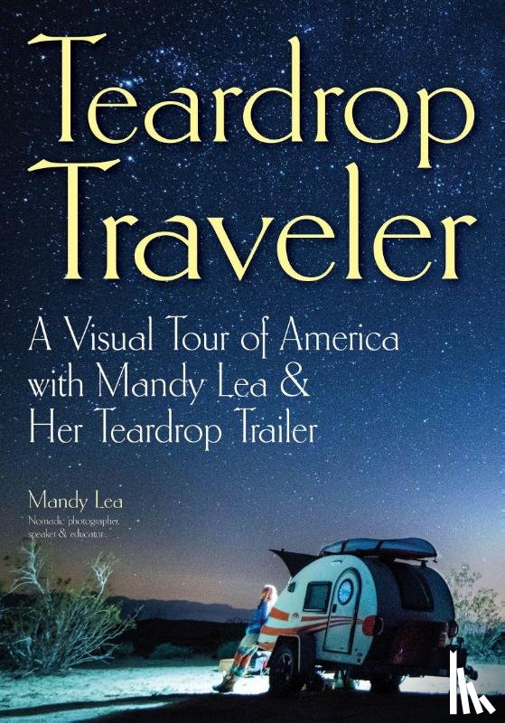 Lea, Mandy - Teardrop Traveler