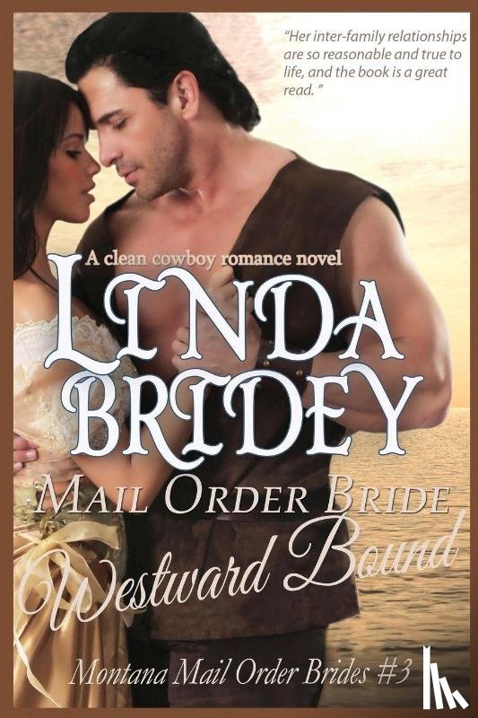 Bridey, Linda - Mail Order Bride - Westward Bound (Montana Mail Order Brides