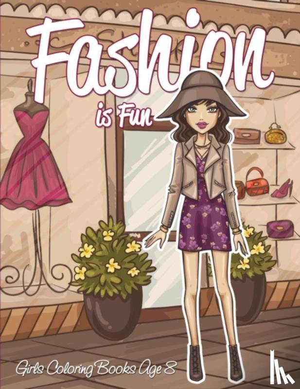 Speedy Publishing LLC - Fashion is Fun