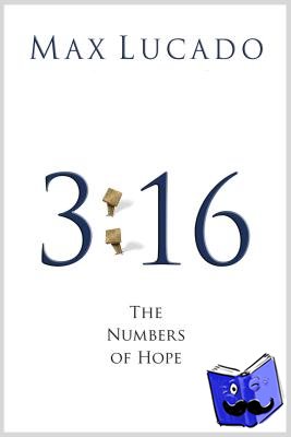 Lucado, Max - 3:16: The Numbers of Hope (Pack of 25)