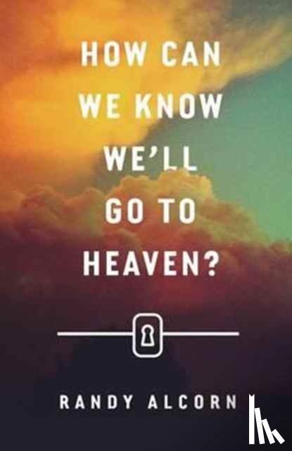 Alcorn, Randy - How Can We Know We`ll Go to Heaven? (Pack of 25)