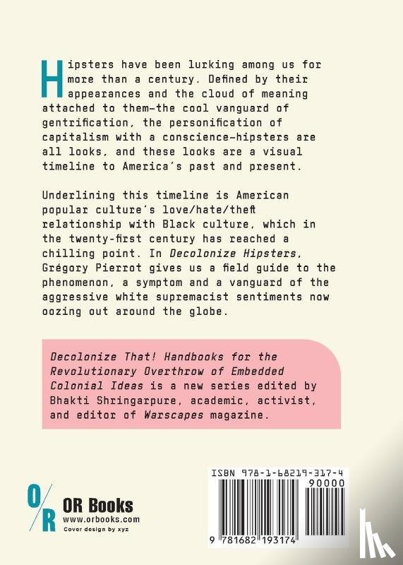 Pierrot, Gregory - Decolonize Hipsters