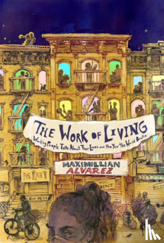 Alvarez, Maximillian - The Work of Living