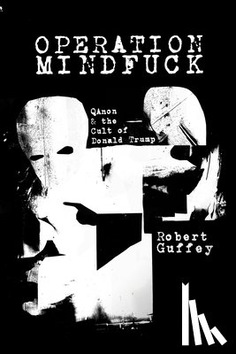 Guffey, Robert - Operation Mindfuck