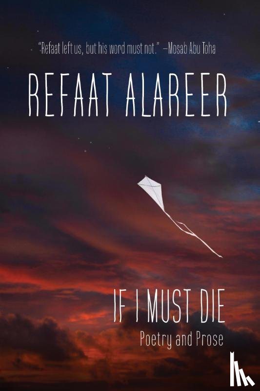 Alareer, Refaat - If I Must Die