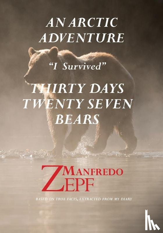 Zepf, Manfred - Arctic Adventure