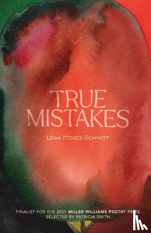 Moses-Schmitt, Lena - True Mistakes