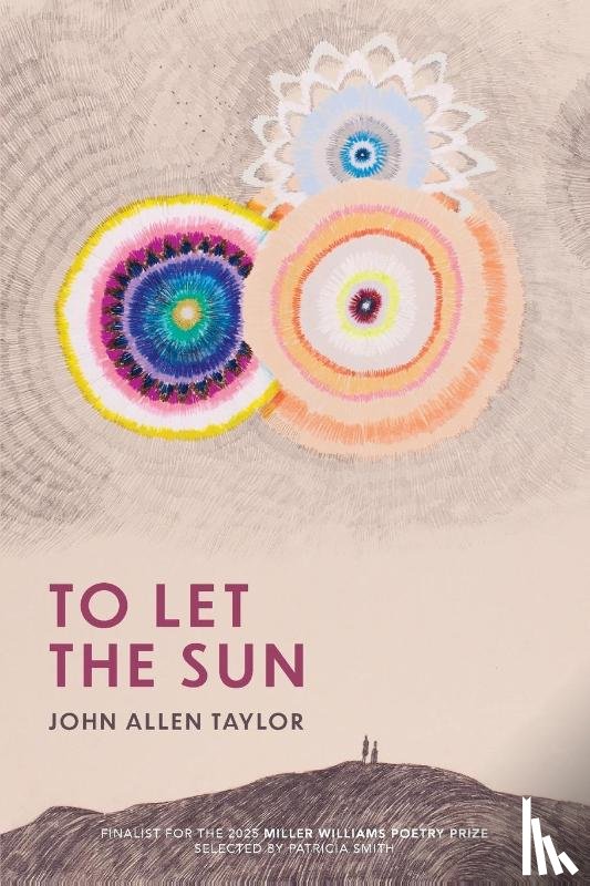 Taylor, John Allen - To Let the Sun