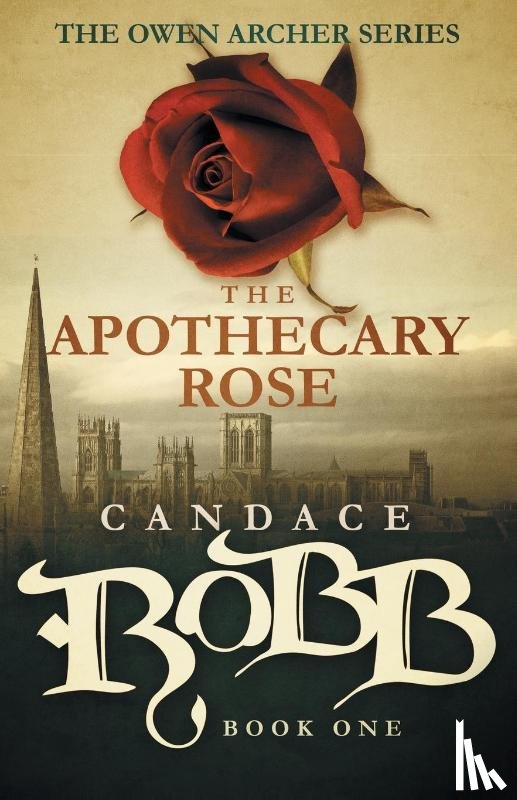 Robb, Candace - The Apothecary Rose