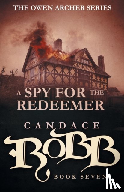 Robb, Candace - A Spy for the Redeemer