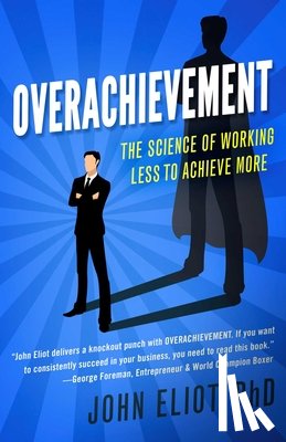 Eliot, John - Overachievement