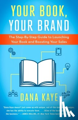 Kaye, Dana - Your Book, Your Brand