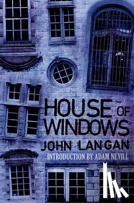 Langan, John - House of Windows