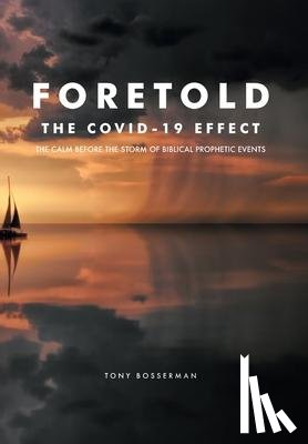 Bosserman, Tony - Foretold