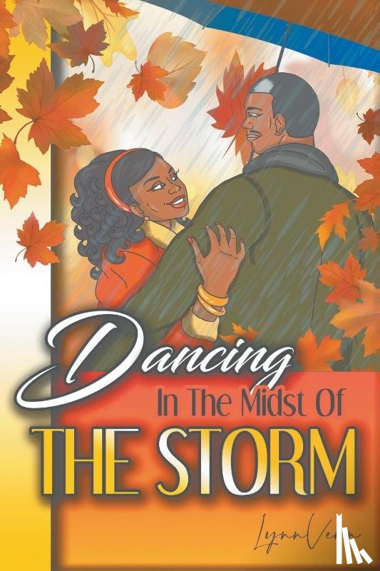 Vern, Lynn - Dancing in the Midst of the Storm