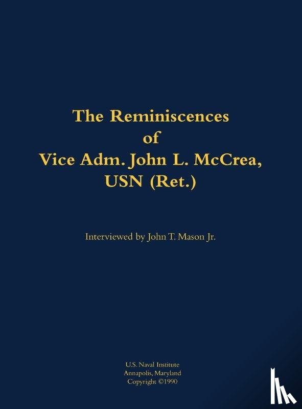McCrea, John L. - The Reminiscences of Vice Adm. John L. McCrea, USN (Ret.)
