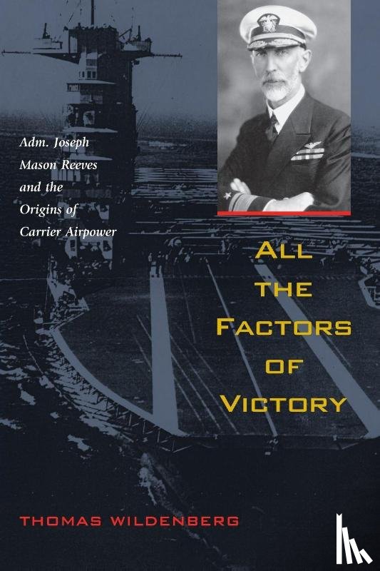 Wildenberg, Thomas - All the Factors of Victory