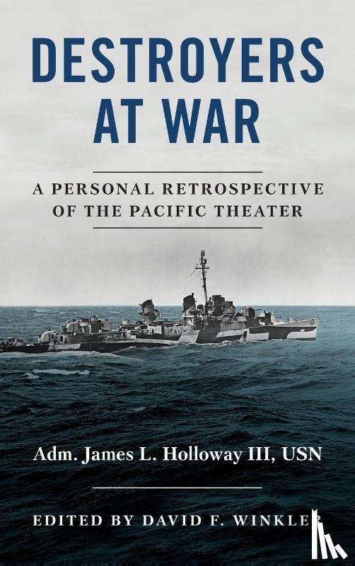 Holloway, James L. - Destroyers at War