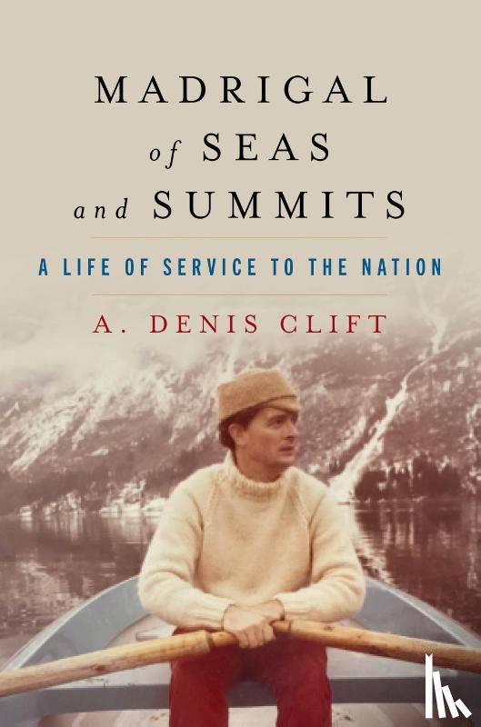 Clift, A. Denis - Madrigal of Seas and Summits