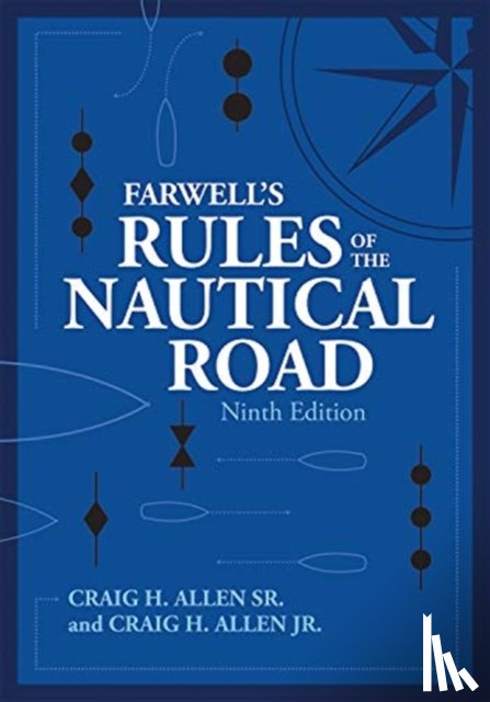 Allen, Craig H, Allen, Craig - Farwell's Rules of the Nautical Road, Ninth Editio