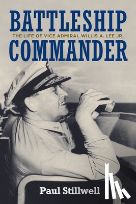 Stillwell, Paul L - Battleship Commander