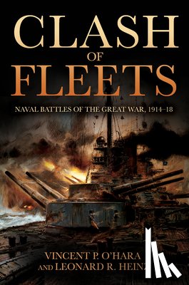 O'Hara, Vincent, Heinz, Leonard R - Clash of Fleets