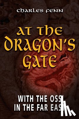 Fenn, Charles - At the Dragon's Gate